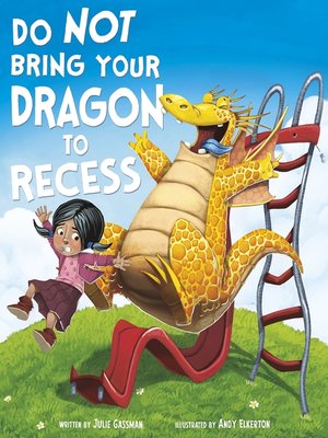 cover image of Do Not Bring Your Dragon to Recess
